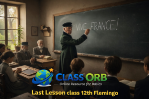 The Last Lesson Class 12: easy Summary, Question Answers & MCQ