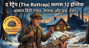 The Rattrap Class 12 English – Comprehensive Guide: Summary & NCERT Solutions MP3